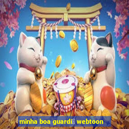 minha boa guardi鑼 webtoon